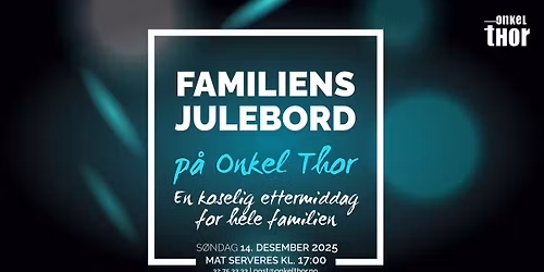 Familiens julebord p\u00e5 Onkel Thor 14. desember 2025 \/\/ VESTFOSSEN