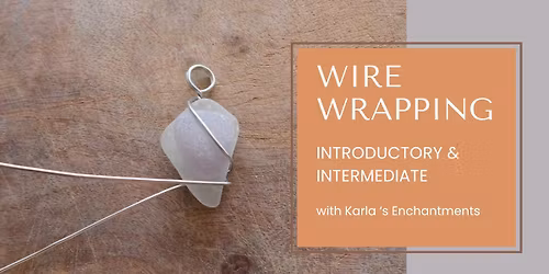 Wire Wrapping Class