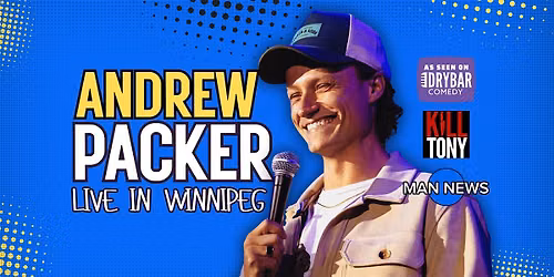 Andrew Packer: Stand Up Comedy Live in Winnipeg