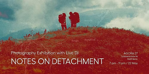 Notes on Detachment - Photography Exhibition with Live DJ Set