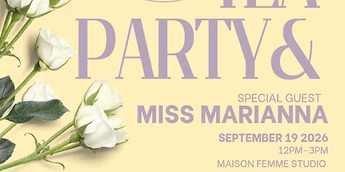 Tea Party& : A Women's Afternoon Tea