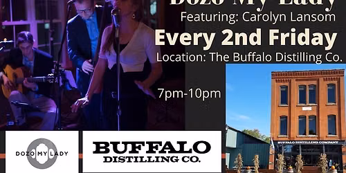 2nd Friday's with Dozo My Lady at Buffalo Distilling (2026)