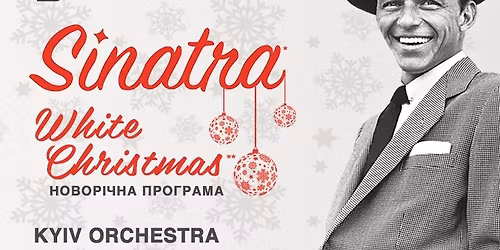 \u041b\u044c\u0432\u0456\u0432!\ud83c\udf84\u2728 SINATRA. WHITE CHRISTMAS \u2014 \u0432\u0435\u043b\u0438\u043a\u0438\u0439 \u0440\u0456\u0437\u0434\u0432\u044f\u043d\u0438\u0439 \u0442\u0443\u0440 \u0432\u0456\u0434 KYIV ORCHESTRA! \ud83c\udf85\ud83c\udfb6