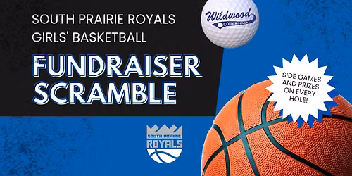 South Prairie Girls' Basketball Fundraiser Scramble