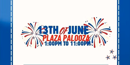 \ud83c\uddfa\ud83c\uddf22026 Plaza Palooza\ud83c\uddfa\ud83c\uddf2