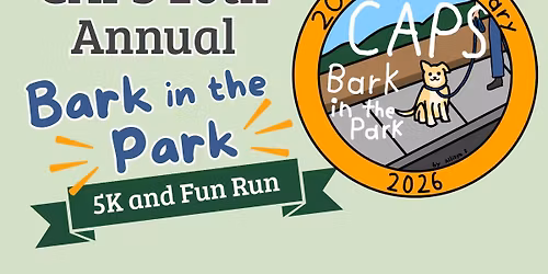 CAPS 20th Annual Bark in the Park: 5K and Fun Run presented by Tedford Tire & Auto Service
