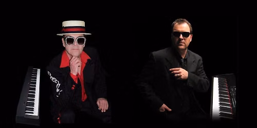 The Piano Men The Ultimate Tribute To ELTON JOHN & BILLY JOEL