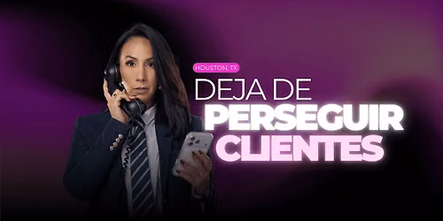 Deja de perseguir Clientes