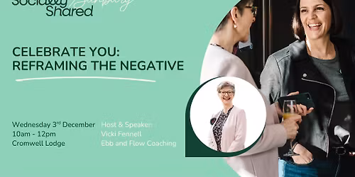 Banbury Socially Shared - Celebrate You: Reframing The Negative