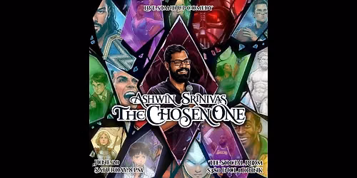 Live Stand-Up Comedy: Ashwin Srinivias, the Chosen one