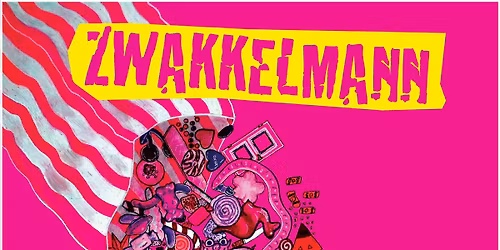 ZWAKKELMANN + Special Guest @ Goldgrube Kassel