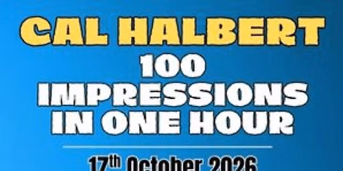  CAL HALBERT : 100 IMPRESSIONS IN ONE HOUR