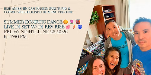 Summer Ecstatic Dance Event Live DJ Set w\/ DJ Rev Rise