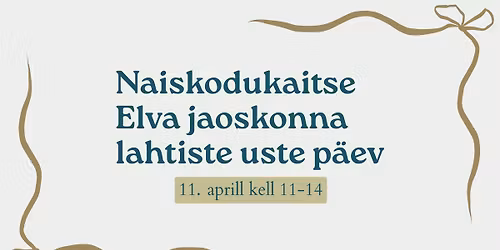 Naiskodukaitse Elva jaoskonna lahtiste uste p\u00e4ev