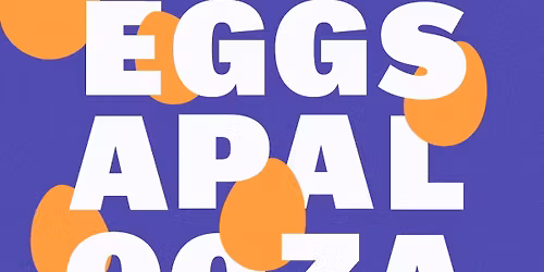 Eggsapalooza