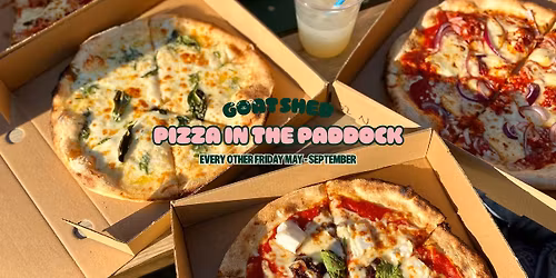 Pizza in the Paddock - Goat Shed