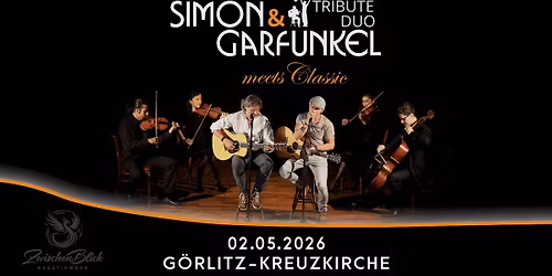 Simon & Garfunkel Tribute Duo Graceland - meets Classic \u2022 02.05.2026 \u2022 G\u00f6rlitz