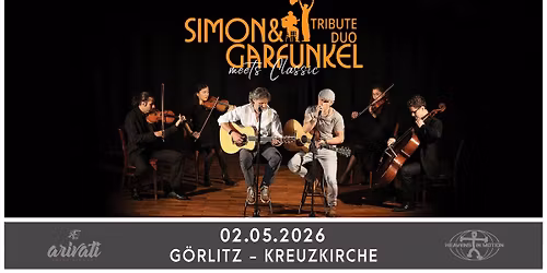 Simon & Garfunkel Tribute Duo Graceland - meets Classic \u2022 02.05.2026 \u2022 G\u00f6rlitz