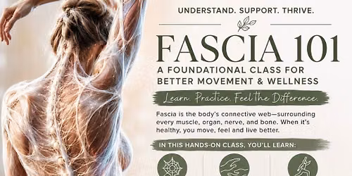 Fascia 101: A Foundational Class for Better Movement and Wellness