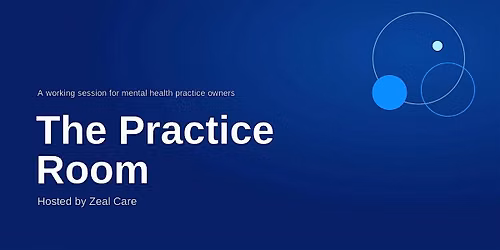 The Practice Room (Co-working for Mental Health Practice Owners)
