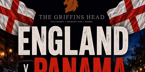 \u26bd\ufe0f\ud83e\udd81 England v Panama \u2013 Live at The Griffins Head \ud83e\udd81\u26bd\ufe0f Join us as England take on Panama, with ever