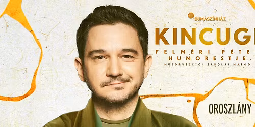 Felm\u00e9ri P\u00e9ter \u00f6n\u00e1ll\u00f3 estje Oroszl\u00e1nyban! Mv. Zabolai Marg\u00f3