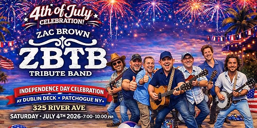 ZBTB Long Island 4th of July Party @ Dublin Deck, Patchogue NY