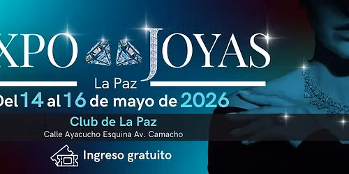 \ud83d\udc8e EXPO JOYAS LA PAZ 2026 \u2013 3ra VERSIO\u0301N