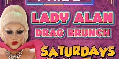 An Afternoon With Lady Alan! - Bottomless Drag Brunch!