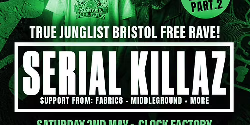 True Junglist FREE RAVE [Spring Edition Pt.2] - Serial Killaz