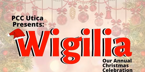PCC Utica Presents: Wigilia