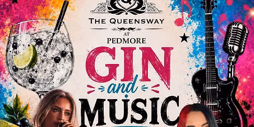 Gin & Music Festival @ The Queensway