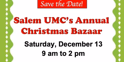 Salem UMC's Annual Christmas Bazaar