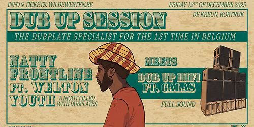 Dub-Up Session 12\/12 Dub Up meets Natty Frontline ft Welton Youth (UK) \u2718 Wilde Westen