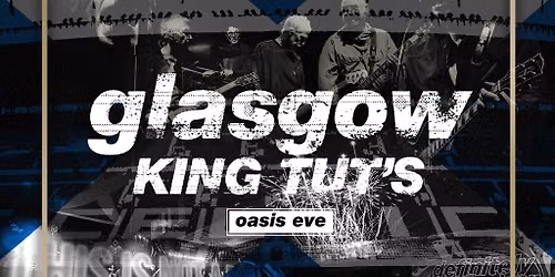 Oasis Live '27 - Glasgow - Oasis Eve