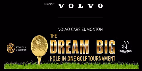 2026 "DREAM BIG" Hole-in-One Rotary Club Golf Tournament at the Highlands