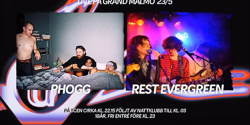 Phogg + Rest Evergreen live p\u00e5 Grand