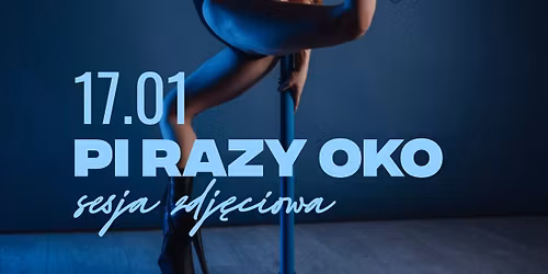 Pi Razy Oko | sesja zdj\u0119ciowa