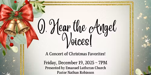 ELC Christmas Choral Concert: \u2018O, Hear the Angel Voices\u2019