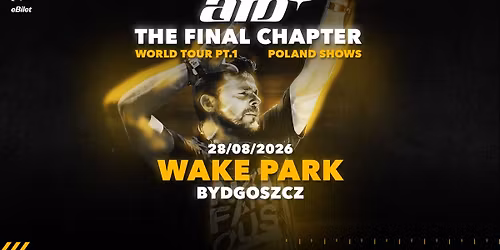 ATB | THE FINAL CHAPTER | WAKE PARK BYDGOSZCZ