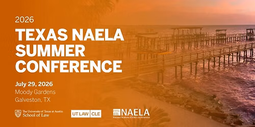 2026 Texas NAELA Summer Conference