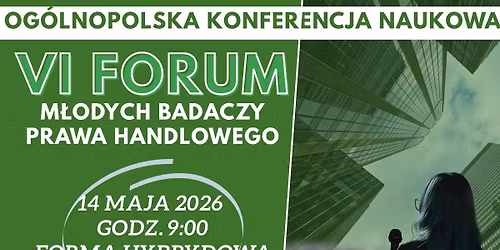 OKN VI FORUM M\u0141ODYCH BADACZY PRAWA HANDLOWEGO 