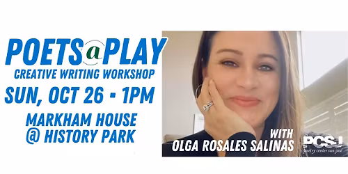 Poets@Play Creative Writing Workshop with Olga Rosales Salinas