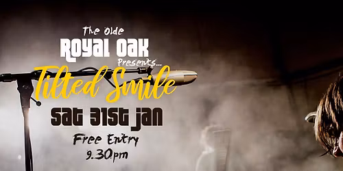 Tilted Smile Live @ The Olde Royal Oak