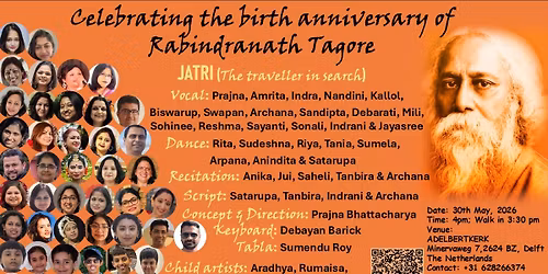 Celebrating the birth anniversary of  Rabindranath Tagore - JATRI (The traveller in search)
