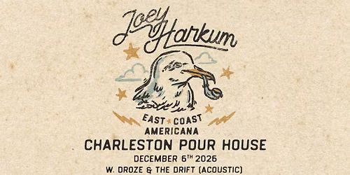 Joey Harkum Duo w\/ Droze & The Drift (Acoustic) at the Charleston Pour House 