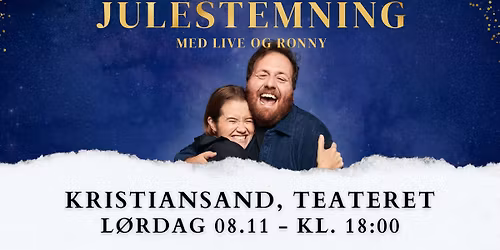 Julestemning med Live og Ronny \/\/ Teateret