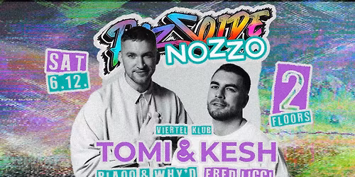 PaZzoide X Nozzo w\/ Tomi & Kesh