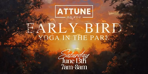 Early Bird Yoga in the Park! (donation-based)