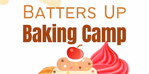 Batters up Baking Camp